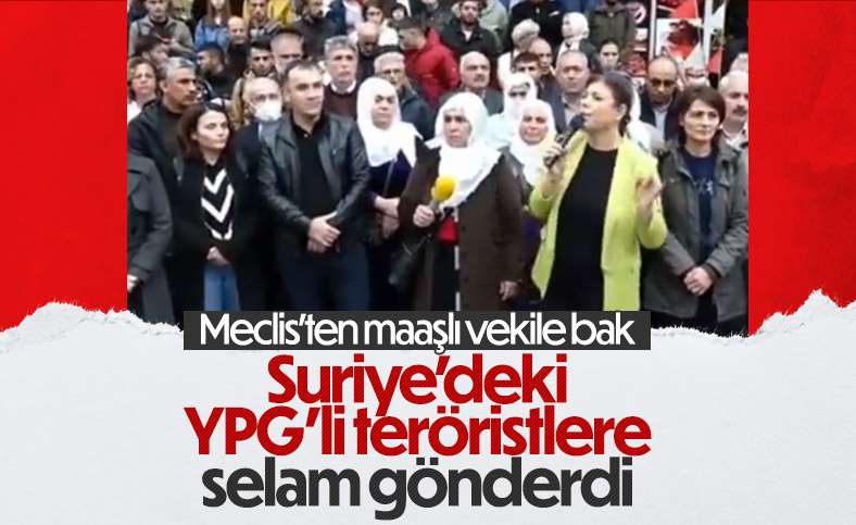 HDP’li Beştaş, YPG teröristlerine selam gönderdi